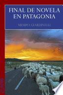 libro Final De Novela En Patagonia